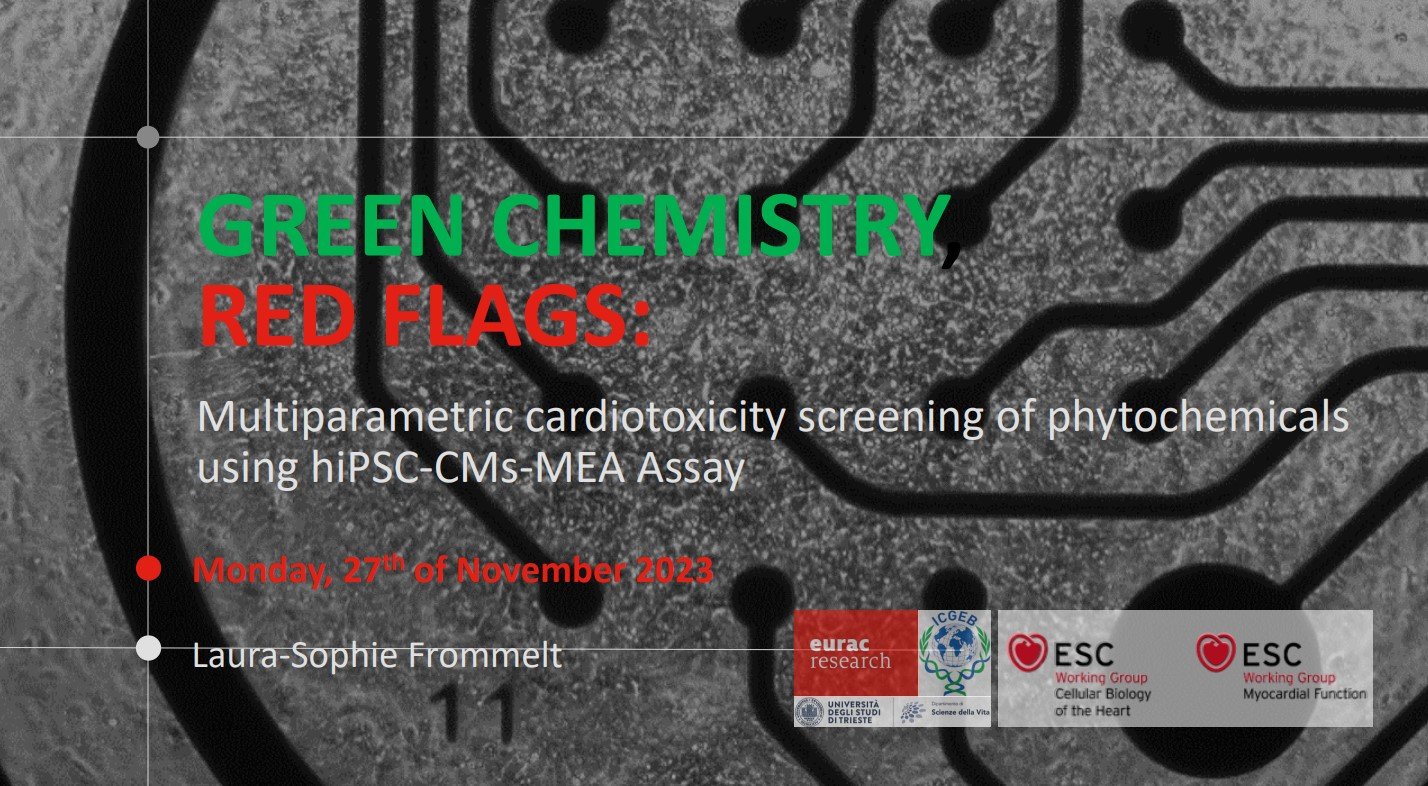 "Green chemistry, red flags: multiparametric cardiotoxicity screening of phytochemicals using hiPSC-CMs-MEA Assay", Laura-Sophie Frommelt, Eurac Research