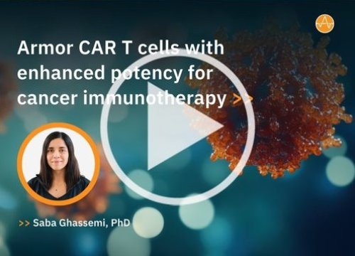 Webinar: Armor CAR T cells with enhanced potency for cancer immunotherapy